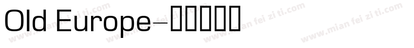 OId Europe字体转换
